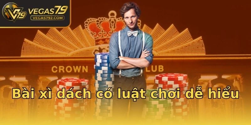 Bài xì dách có luật chơi dễ hiểu